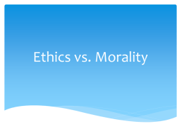 Ethics vs. Morality
