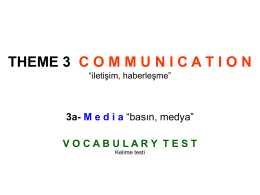 THEME 3 COMMUNICATION “iletişim, haberleşme”