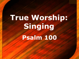 True Worship: Singing - South Jackson Church of Christ