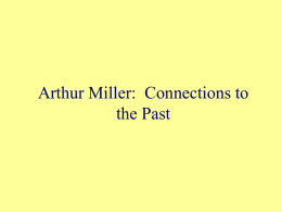 Arthur Miller: Connections to the Past