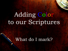 Adding Color to Your Scriptures Footnotes (Powerpoint Presentation)