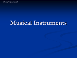 Musical Instruments 1 Musical Instruments