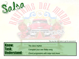 The clave rhythm Task: Compose your own Salsa