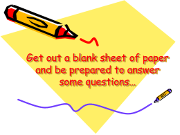 Get out a blank sheet of paper and be prepared to answer some