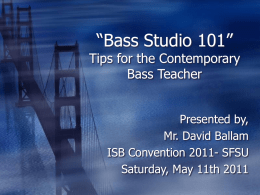 “Bass Studio 101” Tips for the Contemporary Bass