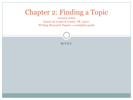 Finding a Topic Lecture notes based on Lester & Lester, JR. 2007