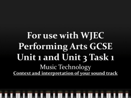Use with WJEC Performing Arts GCSE Unit 1 and Unit 3 Task 1