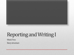 Reporting and Writing I