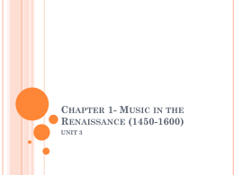 Chapter 1- Music in the Renaissance (1450