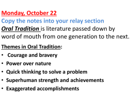 Monday, October 29 Types of Oral Tradition