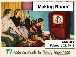 “Making room” for TV