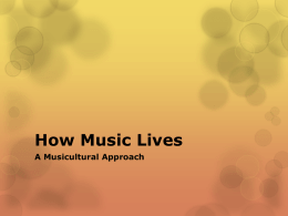 How Music Lives