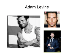 Adam Levine Early Years Born in Los Angeles March 18, 1979