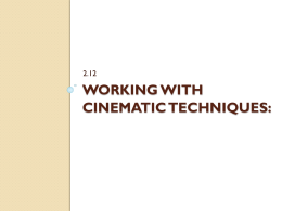 Working with Cinematic Techniques: Part 1