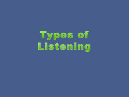 EX 1- Types of Listening