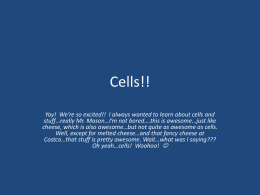 Cells!!