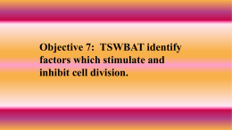 Objective 7: TSWBAT identify factors which stimulate and
