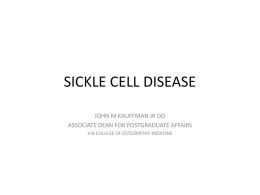 SICKLE CELL DISEASE - Virginia Osteopathic Medical Association