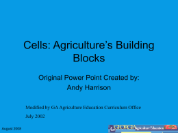 Cells: Agriculture’s Building Blocks