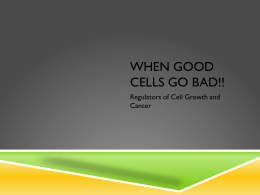 When Good Cells Go Bad__