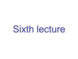 Sixth lecture