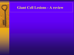 Giant Cell Lesions
