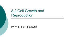 8.2 Cell Growth and Reproduction