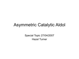 Asymmetric Catalytic Aldol