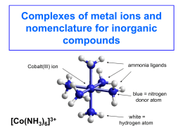 Complexes of metal ions and nomenclature for inorganic compounds