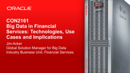 CON2161 Big Data in Financial Services: Technologies, Use Cases and Implications