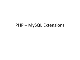 PHP * MySQL Extensions