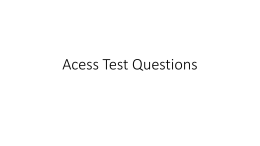 Acess Test Questions