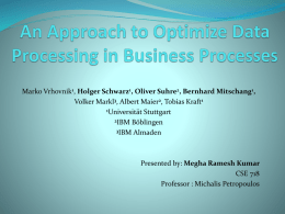 An Approach to Optimize Data Processing in Business Processes