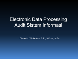 Electronic Data Processing * Audit Sistem Informasi