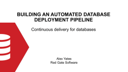 Alex Yates - Building a Database Deployment Pipeline