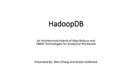 The Approach (HadoopDB)