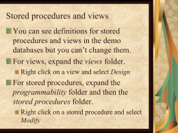 Scripts, stored procedures, and views