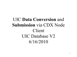 UIC Data Conversion and Submission