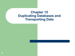 Chapter 15 Duplicating Databases and Transporting Data