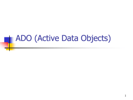 Lecture 8- ActiveX Data Objects