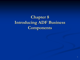 Chapter 8 Introducing ADF Business Components