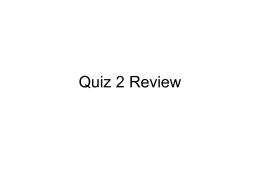 Quiz 2 Review Slides