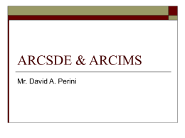 ARCSDE & ARCIMS - University of Pittsburgh