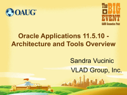 Oracle Applications 11.5.10 Architecture and Tools Overview