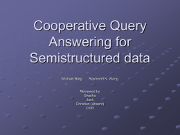 Cooperative Query Answering for Semistructured data