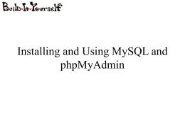 Installing and Using MySQL and phpMyAdmin