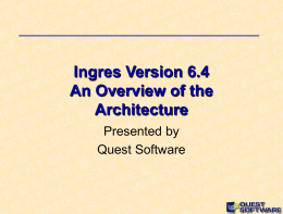 Ingres 6.4 DBMS Architecture