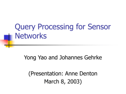 Query Processing for Sensor Networks