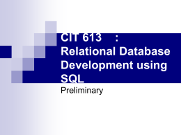 CIT 613 : Relational Database Development using SQL