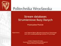 Stream databases Strumieniowe Bazy Danych